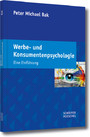 Werbe- und Konsumentenpsychologie - Eine Einführung