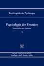 Psychologie der Emotion (Enzyklopädie der Psychologie : Themenbereich C : Ser. 4 ; Bd. 3)