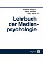 Lehrbuch der Medienpsychologie