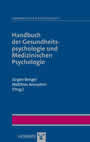 Handbuch der Gesundheitspsychologie und Medizinischen Psychologie