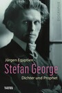 Stefan George - Dichter und Prophet