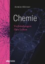 Chemie - Verbindungen fürs Leben