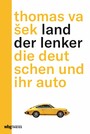 Land der Lenker - Die Deutschen und ihr Auto