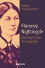 Florence Nightingale - Die Frau hinter der Legende