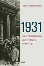 1931 - Die Finanzkrise und Hitlers Aufstieg