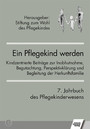 Ein Pflegekind werden. 7. Jahrbuch des Pflegekinderwesens - Kindzentrierte Beiträge zur Inobhutnahme, Begutachtung, Perspektivklärung und Begleitung der Herkunftsfamilie