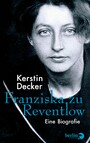 Franziska zu Reventlow - Eine Biografie