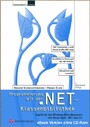 Programmierung mit der .NET-Klassenbibliothek - Zugriff auf das Windows-Betreibssystem mit Visual Basic .NET und C#