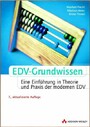 EDV-Grundwissen - Eine Einführung in Theorie und Praxis