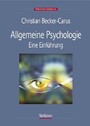 Allgemeine Psychologie - Eine Einführung