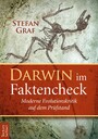 Darwin im Faktencheck - Moderne Evolutionskritik auf dem Prüfstand