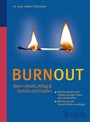 Burnout - Wenn Arbeit, Alltag & Familie erschöpfen