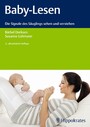 Baby-Lesen - Die Signale des Säuglings sehen und verstehen