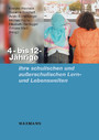 4- bis 12-Jährige - Ihre schulischen und außerschulischen Lern- und Lebenswelten