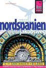 Reise Know-How Nordspanien und der Jakobsweg - Reiseführer für individuelles Entdecken