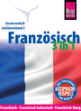 Reise Know-How Sprachführer Französisch 3 in 1: Französisch, Französisch kulinarisch, Französisch Slang: Kauderwelsch-Jubiläumsband 2