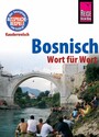Bosnisch - Wort für Wort - Kauderwelsch-Sprachführer von Reise Know-How
