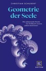 Geometrie der Seele - Wie unbewusste Muster das Drehbuch unseres Lebens bestimmen