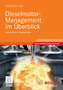 Dieselmotor-Management im Überblick - einschließlich Abgastechnik