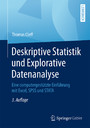 Deskriptive Statistik und Explorative Datenanalyse - Eine computergestützte Einführung mit Excel, SPSS und STATA