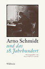 Arno Schmidt und das 18. Jahrhundert