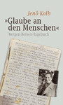 'Glaube an den Menschen' - Das Bergen-Belsen-Tagebuch