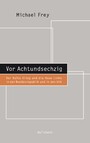 Vor Achtundsechzig - Der Kalte Krieg und die Neue Linke in der Bundesrepublik und den USA