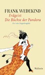 Erdgeist | Die Büchse der Pandora - Die Lulu-Doppeltragödie