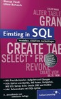 Einstieg in SQL - Inkl. SQL Syntax von MySQL, Access, SQL Server, Oracle, PostgrSQL, DB2 und Firebird