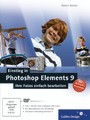 Einstieg in Photoshop Elements 9 - Ihre Fotos einfach bearbeiten