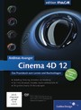Cinema 4D 12 - Das Praxisbuch zum Lernen und Nachschlagen
