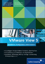 VMware View 5 - Installation, Konfiguration, Administration