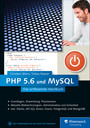 PHP 5.6 und MySQL - Das umfassende Handbuch