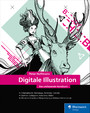 Digitale Illustration - Das umfassende Handbuch