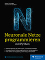 Neuronale Netze programmieren mit Python