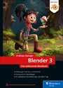 Blender 3 - Das umfassende Handbuch