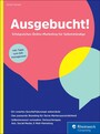 Ausgebucht! - Erfolgreiches Online-Marketing für Selbstständige