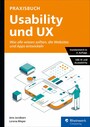Praxisbuch Usability und UX - Was alle wissen sollten, die Websites und Apps entwickeln