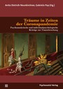 Träume in Zeiten der Coronapandemie - Psychoanalytische und individualpsychologische Beiträge zur Traumforschung