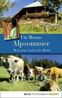 Alpsommer - Mein neues Leben als Hirtin