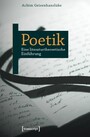 Poetik - Eine literaturtheoretische Einführung