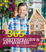 365 Gartenfragen & Antworten - für intelligente Faule