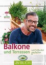 Balkone und Terrassen - naturnah gestalten