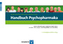 Handbuch Psychopharmaka - Dt. Bearb. der englischspr. Version von A. S. Virani, K. Z. Bezchlibnyk-Butler & J. J. Jeffries