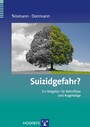 Suizidgefahr? - Ein Ratgeber für Betroffene und Angehörige