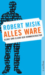 Alles Ware - Glanz und Elend der Kommerzkultur