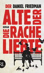 Der Alte, der die Rache liebte - Roman