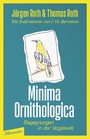 Minima Ornithologica - Begegnungen in der Vogelwelt