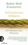 Geflochtenes Süßgras - Die Weisheit der Pflanzen