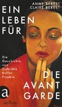 Ein Leben für die Avantgarde - Die Geschichte von Gabriële Buffet Picabia